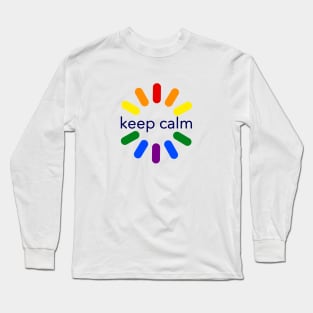 Keep Calm I'm loading LGBT Pride Long Sleeve T-Shirt